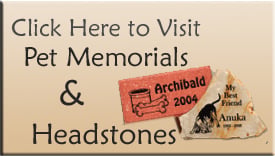 Check out our new Pet Memorial and Headstone website